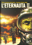 L'eternauta - Vol. 2 by Francisco Solano Lopez, Héctor Germán Oesterheld