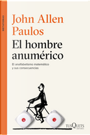 El hombre anumérico by John Allen Paulos