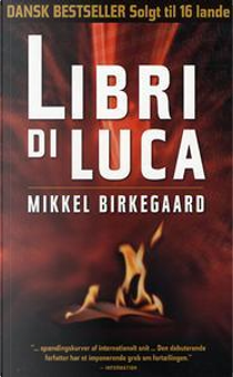 Libri di Luca by Mikkel Birkegaard