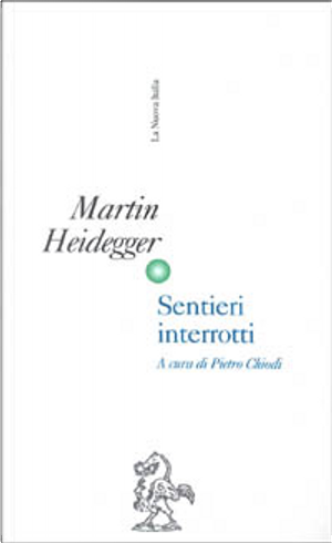 Sentieri interrotti by Martin Heidegger