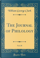 The Journal of Philology, Vol. 20 (Classic Reprint) by William George Clark
