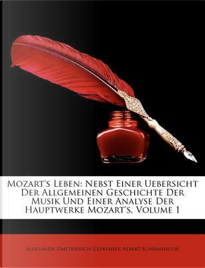 Mozart's Leben by Aleksandr Dmitrievich Ulybyshev