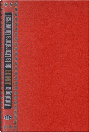 Antología "Junior" de la literatura universal by Alphonse Daudet, Arkadi Averchenko, Charles Dickens, Christopher von Schmid, Edmond d'Amicis, Francis Bert Harte, Giovanni Boccaccio, Hans Christian Andersen, James Oliver Curwood, José S. Álvarez, Jules Verne, LIEV TOLSTOI, Miguel de Cervantes Saavedra, O. Henry, Oscar Wilde, Rudyard Kipling, Serafín Estébanez Calderón, Tomás Salvador, Vicente Riva Palacio Antología "Junior" de la literatura universal by Alphonse Daudet, Arkadi Averchenko, Charles Dickens, Christopher von Schmid, Edmond d'Amicis, Francis Bert Harte, Giovanni Boccaccio, Hans Christian Andersen, James Oliver Curwood, José S. Álvarez, Jules Verne, LIEV TOLSTOI, Miguel de Cervantes Saavedra, O. Henry, Oscar Wilde, Rudyard Kipling, Serafín Estébanez Calderón, Tomás Salvador, Vicente Riva Palacio
