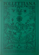 Follettiana by Algernon Blackwood, Andrew Lang, Egisto Roggero, Elizabeth W. Grierson, Im Bang, J. B. Esenwein, James Bowker, James Hogg, Marietta Stockard, Matilde Serao, Mrs. Molesworth, Saki, Thomas Crofton Croker, W. H. D. Rouse, Yei Theodora Ozaki, Yi Ryuk Follettiana by Algernon Blackwood, Andrew Lang, Egisto Roggero, Elizabeth W. Grierson, Im Bang, J. B. Esenwein, James Bowker, James Hogg, Marietta Stockard, Matilde Serao, Mrs. Molesworth, Saki, Thomas Crofton Croker, W. H. D. Rouse, Yei Theodora Ozaki, Yi Ryuk