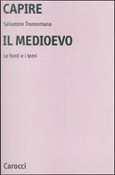 Capire il Medioevo by Salvatore Tramontana