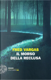 Il morso della reclusa by Fred Vargas