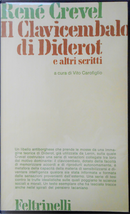 Il clavicembalo di Diderot e altri scritti by René Crevel