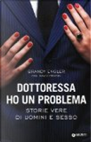 Dottoressa ho un problema by Brandy Engler, David Rensin