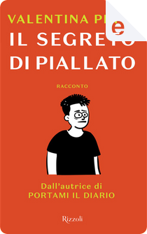 Il segreto di Piallato by Valentina Petri