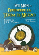 Difendere la Terra di Mezzo by Wu Ming 4