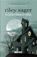 A casa prima di sera by Riley Sager