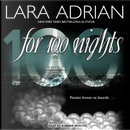 For 100 Nights by Lara Adrian