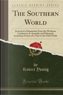 The Southern World by Robert Young