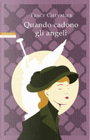 Quando cadono gli angeli by Tracy Chevalier