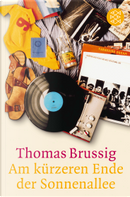 Am kürzeren Ende der Sonnenallee by Thomas Brussig