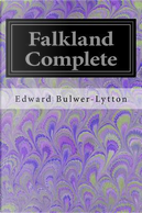 Falkland Complete by Edward Bulwer Lytton, Baron Lytton