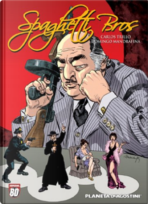 Spaghetti Bros #2 by Carlos Trillo, Domingo Mandrafina