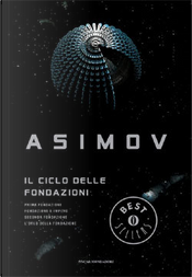 Il ciclo delle Fondazioni by Isaac Asimov