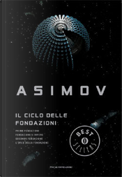 Il ciclo delle Fondazioni by Isaac Asimov Il ciclo delle Fondazioni by Isaac Asimov