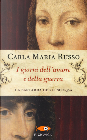 I giorni dell'amore e della guerra by Carla Maria Russo