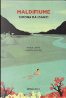 Maldifiume by Simona Baldanzi