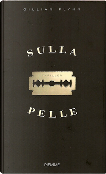 Sulla pelle by Gillian Flynn