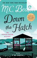 Down the Hatch by M. C. Beaton, R. W. Green