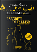 I segreti di Tallin - Il quinto incarico by Diletta Nicastro