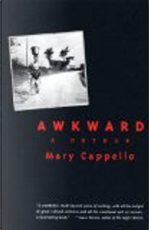 Awkward by Mary Cappello