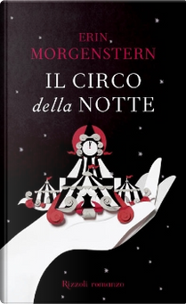 Il circo della notte by Erin Morgenstern