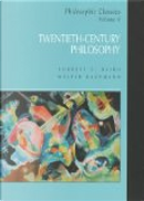Philosophic Classics: Twentieth-Century Philosophy Vol V by Forrest E. Baird, Walter Kaufman