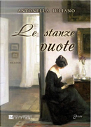 Le stanze vuote by Antonella Iuliano