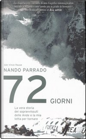 Settantadue giorni by Nando Parrado, Vince Rause