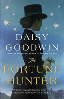 The fortune hunter by Daisy Goodwin