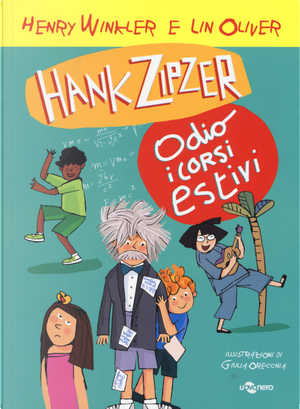 Odio i corsi estivi by Henry Winkler, Lin Oliver