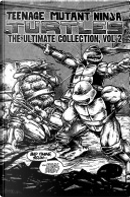 Teenage Mutant Ninja Turtles: The Ultimate Collection: Volume 2 by Kevin B. Eastman, Peter Laird