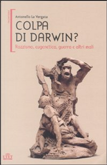 Colpa di Darwin? by Antonello La Vergata