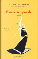 Essere temporale by Mattia Ollerongis