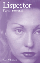 Tutti i racconti by Clarice Lispector