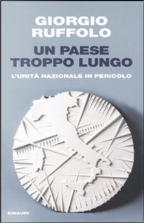 Un paese troppo lungo by Giorgio Ruffolo