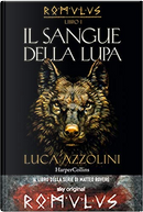 Il sangue della lupa by Luca Azzolini