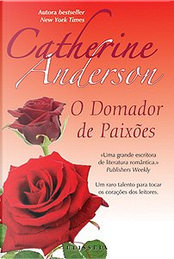 O Domador de Paixões by Catherine Anderson