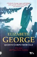 Questo corpo mortale by Elizabeth George