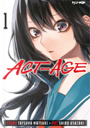 Act-age vol. 1 by Tatsuya Matsuki