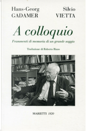 A colloquio by Hans Georg Gadamer, Silvio Vietta