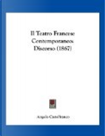 Il Teatro Francese Contemporaneo by Angelo Castelfranco