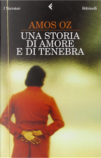 Una storia di amore e di tenebra by Amos Oz