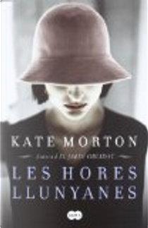 Les hores llunyanes by Kate Morton