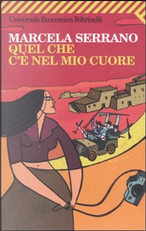 Quel che c'è nel mio cuore by Marcela Serrano