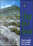 I fiori delle Apuane by Enrico Medda, Maria Ansaldi, Sara Plastino